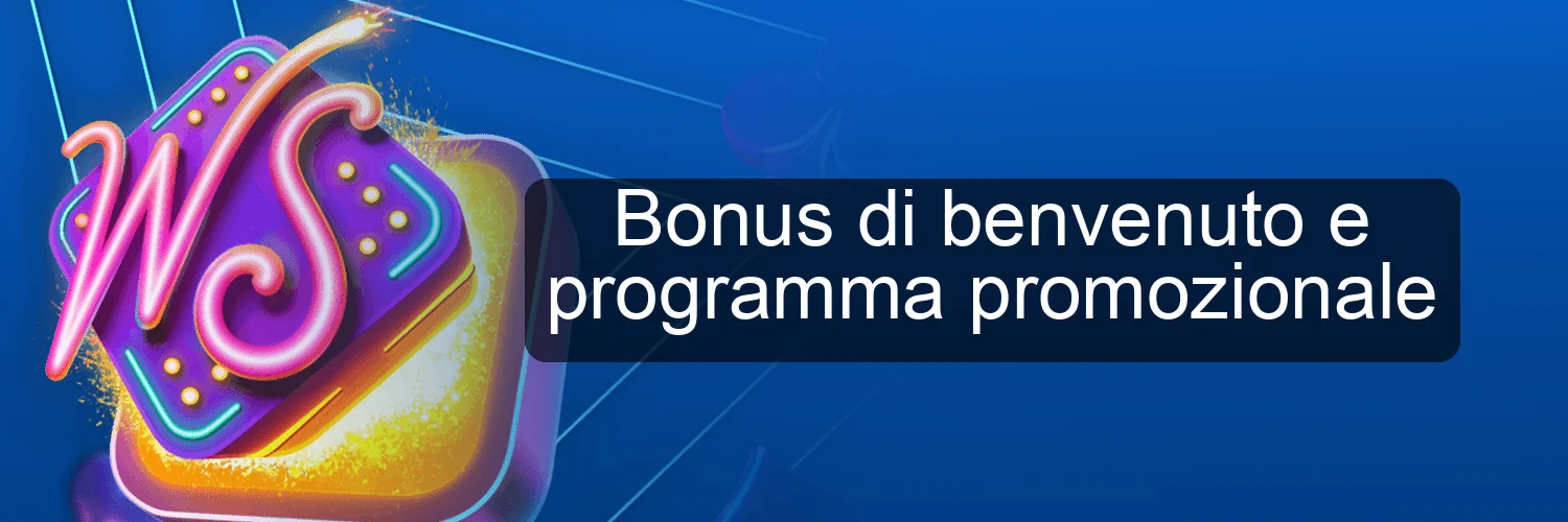 Bonus di benvenuto e programma promozionale